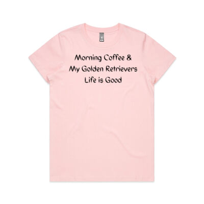 Morning Coffee and my Golden Retrievers Life is Good  Black Lettering - Women's Maple Tee Thumbnail