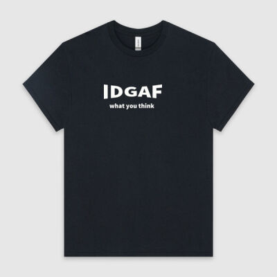 IDGAF what you think Mens Sarcastic Tee Thumbnail